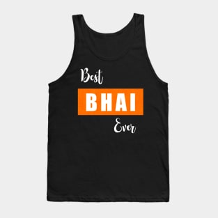 Best bhai ever, best bhai, best bro, Rakhi, Raksha bandhan, Rakhi gift for bro Tank Top